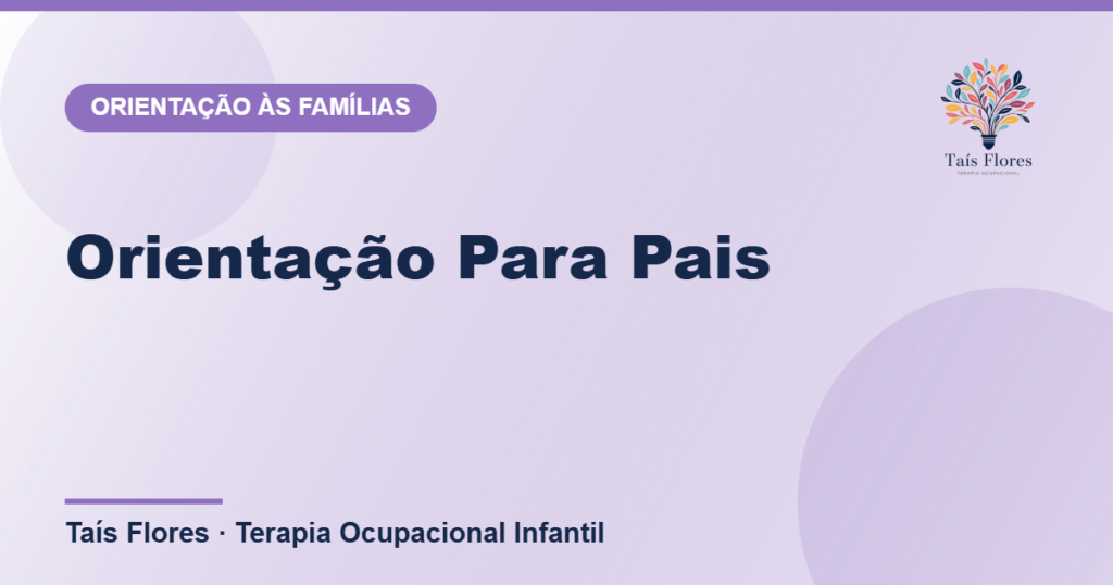 Orientação Para Pais: 6 Estratégias Para Estimular Seu Filho em Casa